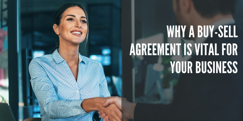 Why A Buy-Sell Agreement Is Vital For Your Business